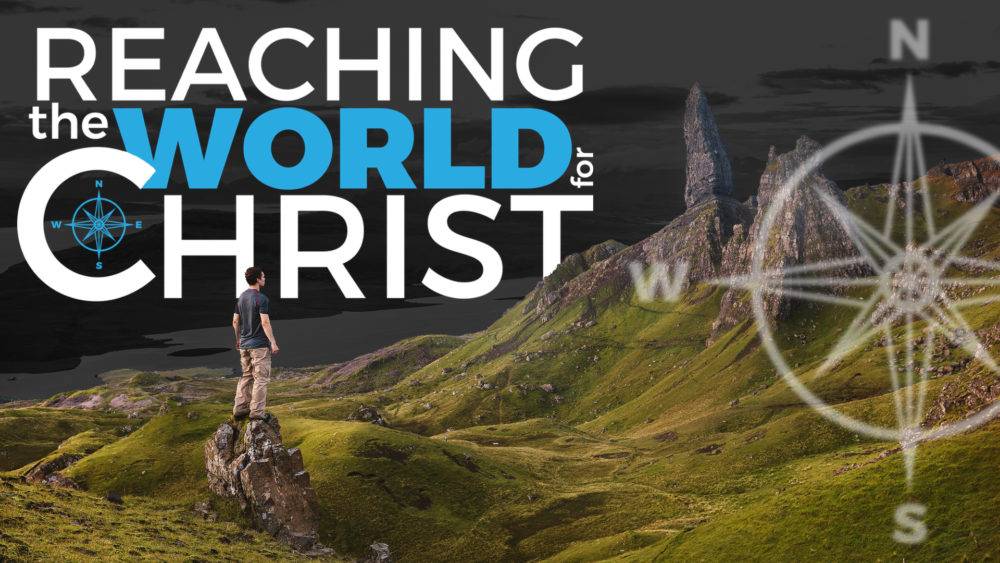 Reaching the World for Christ